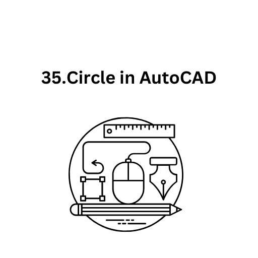 35.Circle in AutoCAD